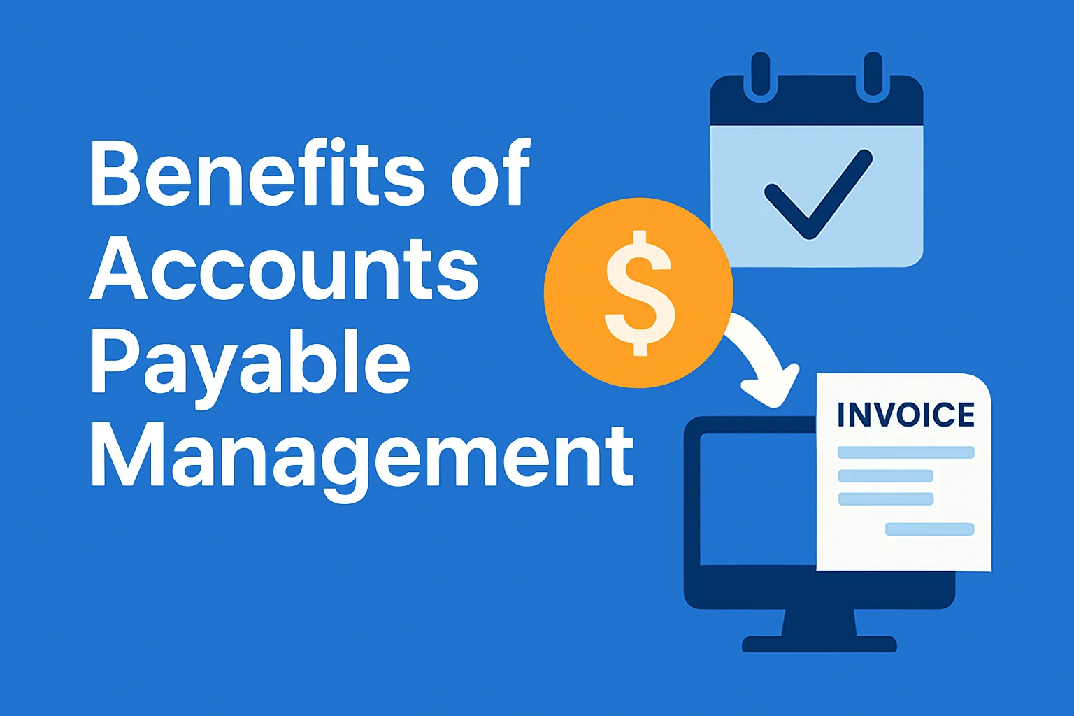 Benefits of Accounts Payable Management