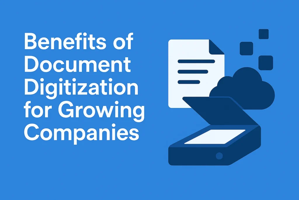 Benefits of Document Digitization for Growing Companies