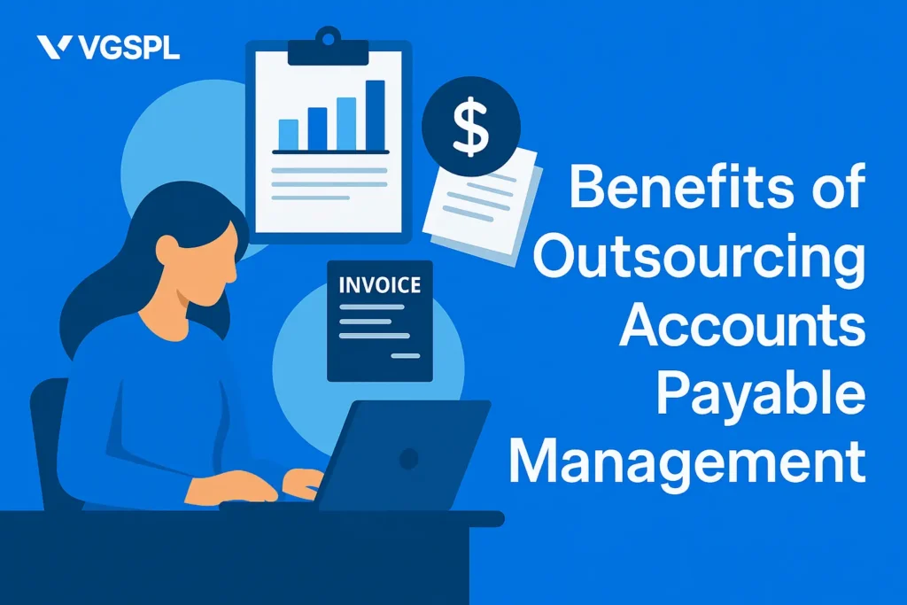 Benefits of Outsourcing Accounts Payable Management