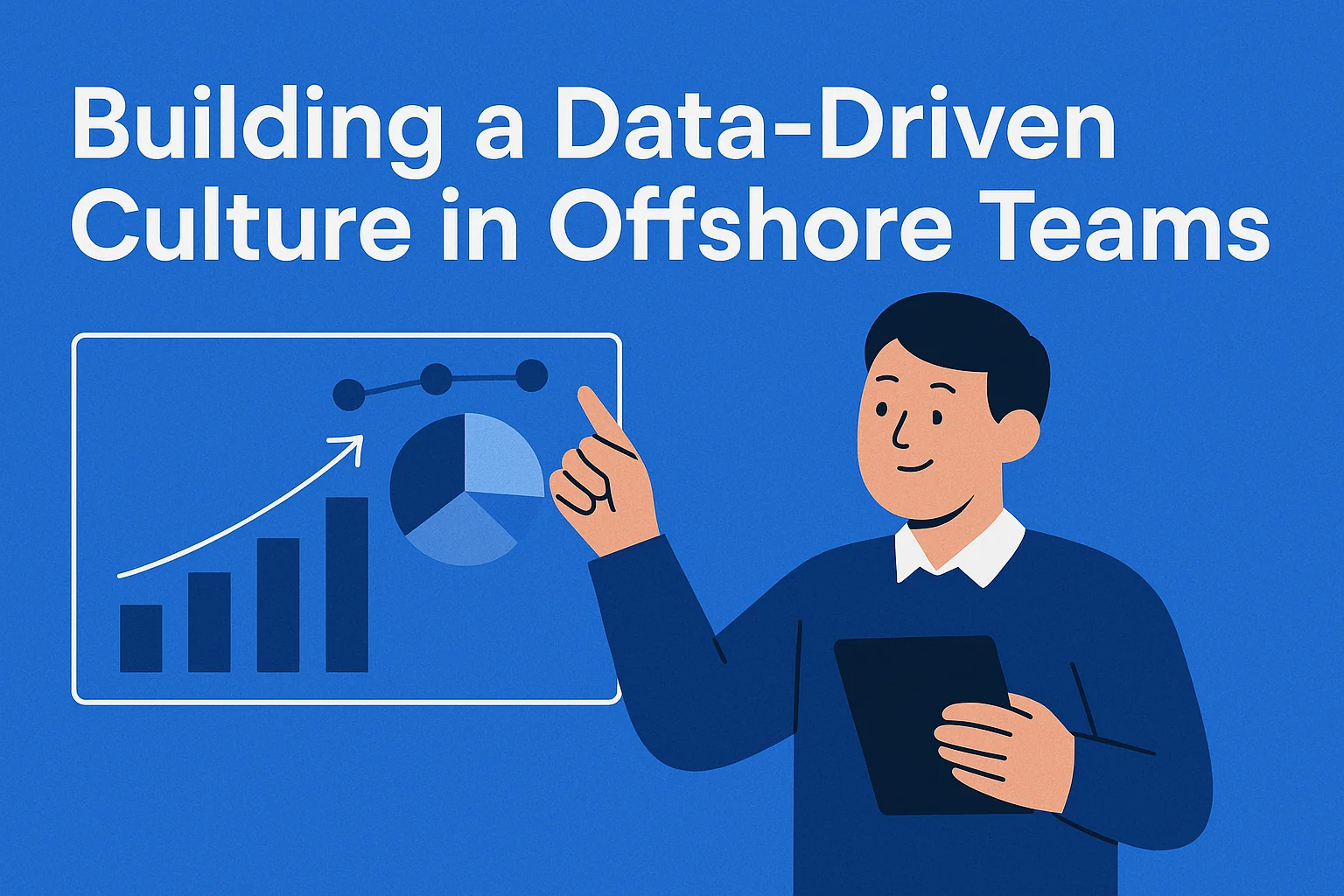 Building a Data-Driven Culture in Offshore Teams
