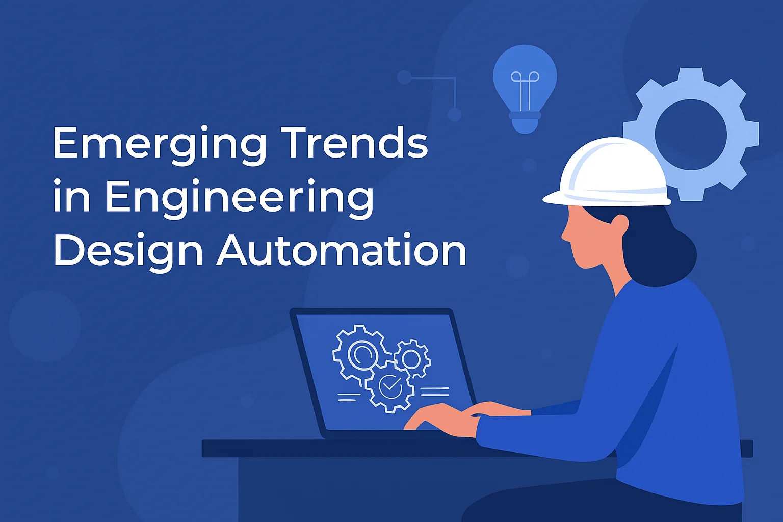 Emerging Trends in Engineering Design Automation