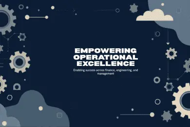 Empowering Operational Excellence