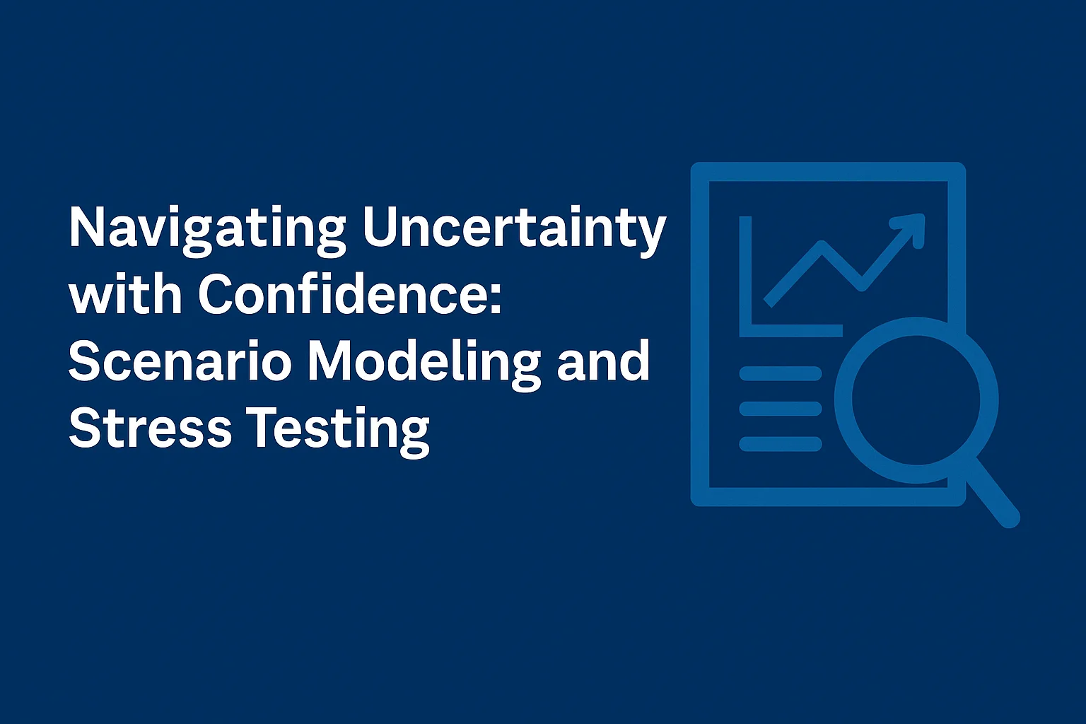 Navigating Uncertainty with Confidence Scenario Modeling and Stress Testing