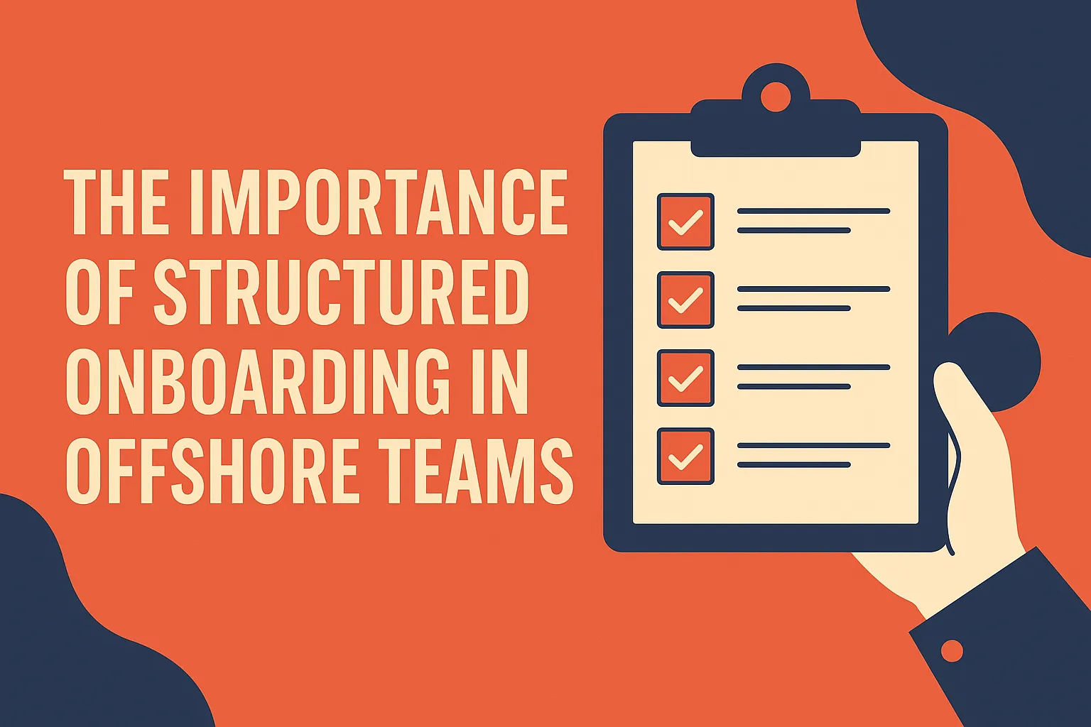 The Importance of Structured Onboarding in Offshore Teams
